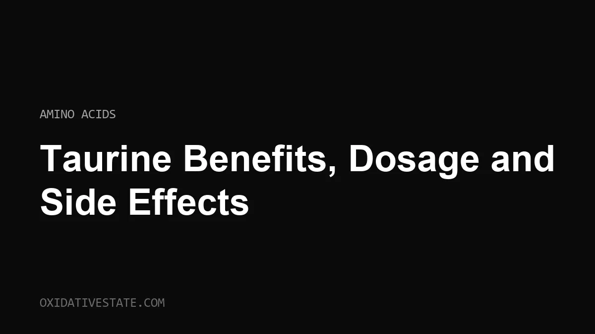 Taurine benefits, dosage and side effects