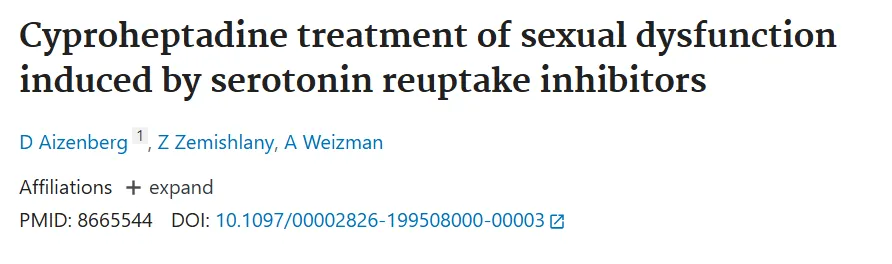 PubMed: Cyproheptadine treatment of sexual dysfunction induced by serotonin reuptake inhibitors