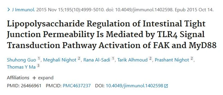 PubMed page of the study "Lipopolysaccharide Regulation of Intestinal Tight Junction Permeability Is Mediated by TLR4 Signal Transduction Pathway Activation of FAK and MyD88"